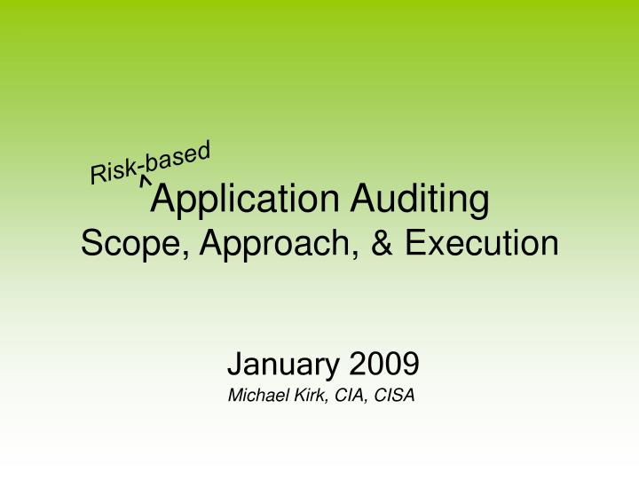 application auditing scope approach execution