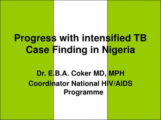 Progress with intensified TB Case Finding in Nigeria