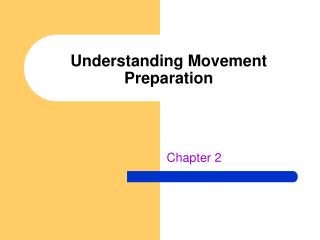 Understanding Movement Preparation