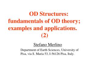 OD Structures: fundamentals of OD theory; examples and applications. (2)
