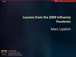 Lessons from the 2009 Influenza Pandemic