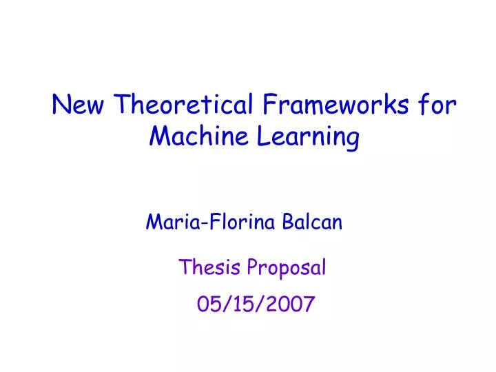 new theoretical frameworks for machine learning