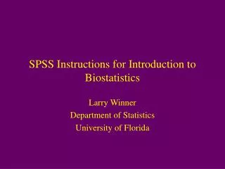 SPSS Instructions for Introduction to Biostatistics
