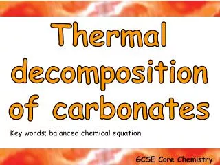 Thermal decomposition of carbonates