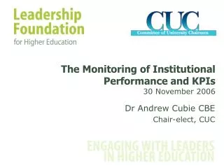 Dr Andrew Cubie CBE Chair-elect, CUC
