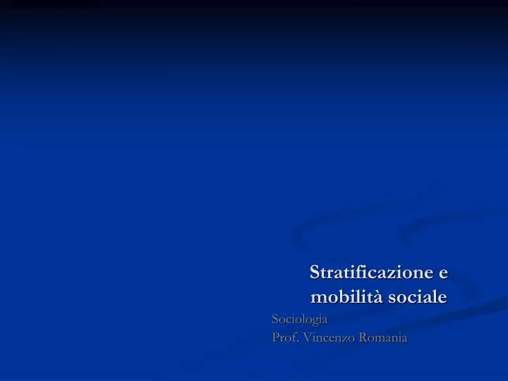stratificazione e mobilit sociale