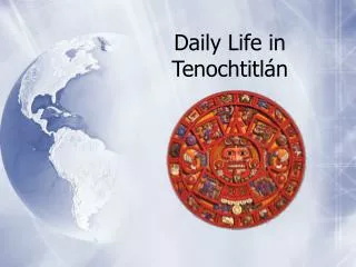Daily Life in Tenochtitlán