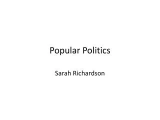 Popular Politics