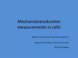 Mechanotransduction measurements in cells