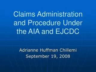 Claims Administration and Procedure Under the AIA and EJCDC