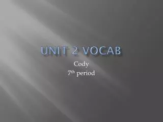 Unit 2 vocab
