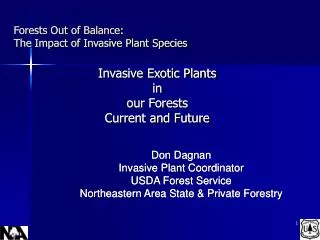 Forests Out of Balance: The Impact of Invasive Plant Species