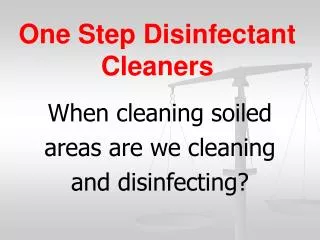 One Step Disinfectant Cleaners