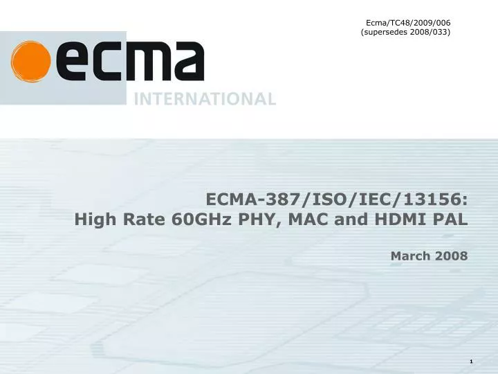 ecma 387 iso iec 13156 high rate 60ghz phy mac and hdmi pal march 2008