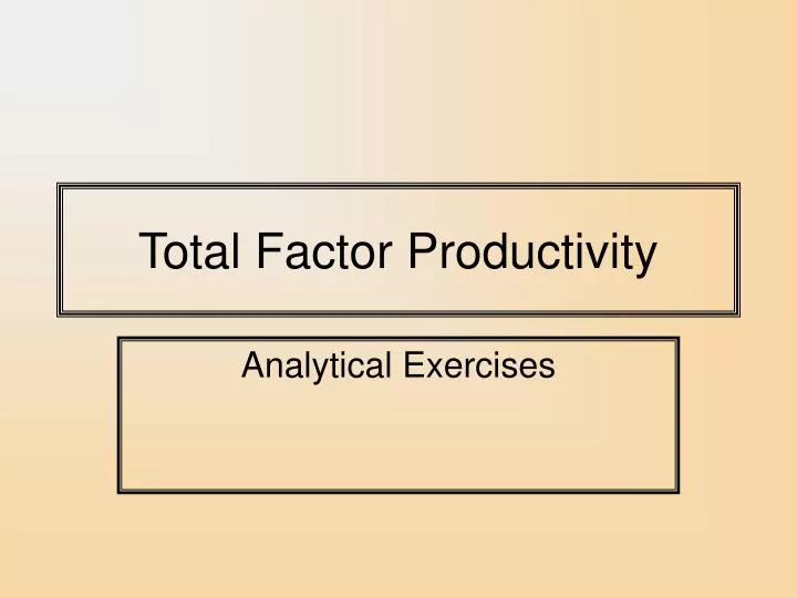 total factor productivity