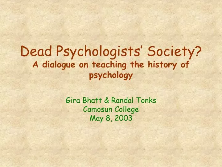 dead psychologists society a dialogue on teaching the history of psychology