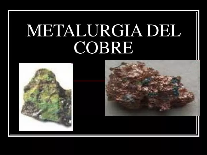 metalurgia del cobre
