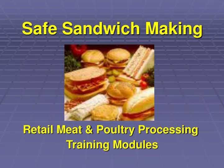 safe sandwich making