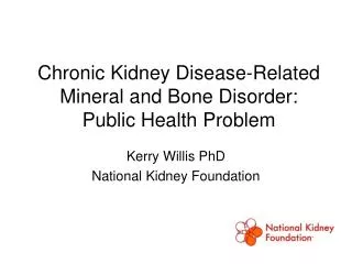 Chronic Kidney Disease-Related Mineral and Bone Disorder: Public Health Problem