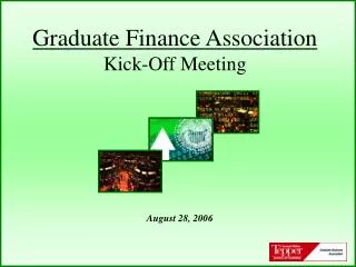 Graduate Finance Association Kick-Off Meeting