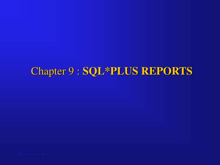 chapter 9 sql plus reports