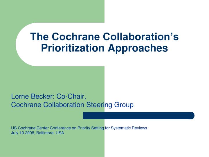 the cochrane collaboration s prioritization approaches