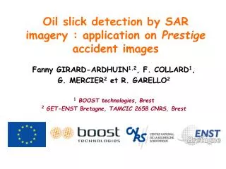 Oil slick detection by SAR imagery : application on Prestige accident images