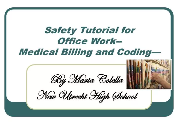 safety tutorial for office work medical billing and coding