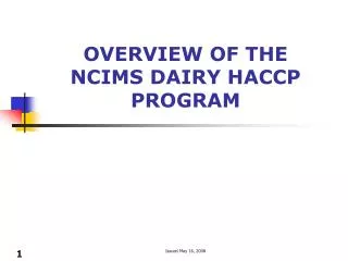 OVERVIEW OF THE NCIMS DAIRY HACCP PROGRAM