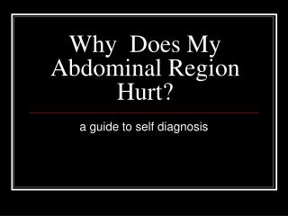 Why Does My Abdominal Region Hurt?