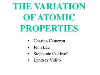 THE VARIATION OF ATOMIC PROPERTIES