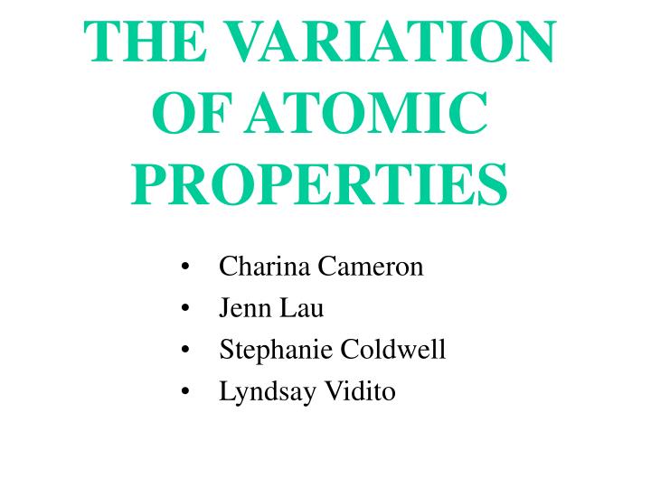 the variation of atomic properties