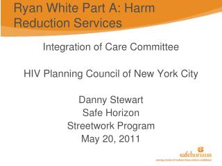 Ryan White Part A: Harm Reduction Services