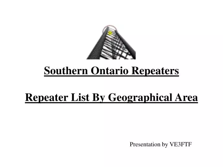 southern ontario repeaters repeater list by geographical area