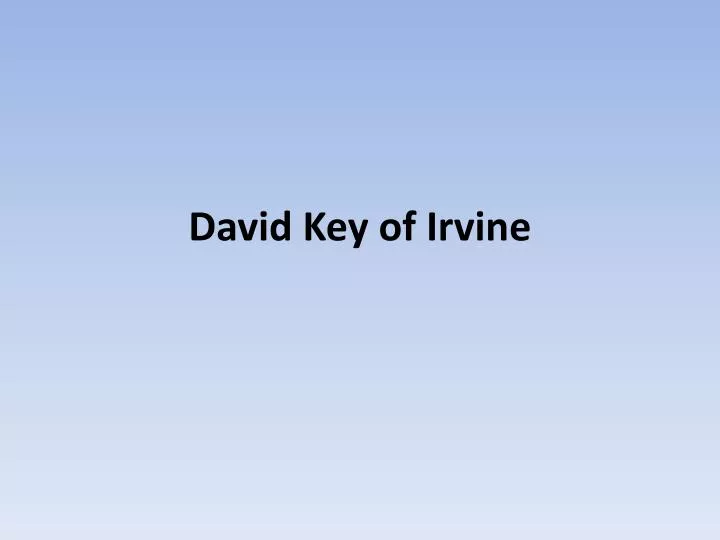 david key of irvine