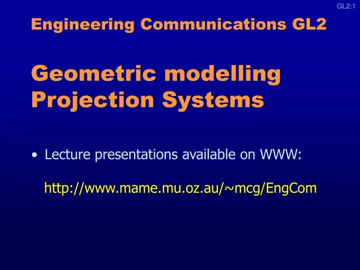 engineering communications gl2 geometric modelling projection systems