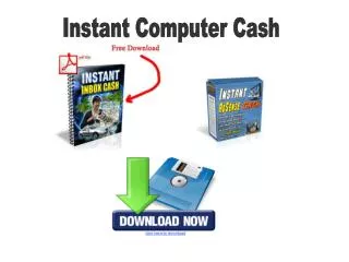 Instant Computer Cash