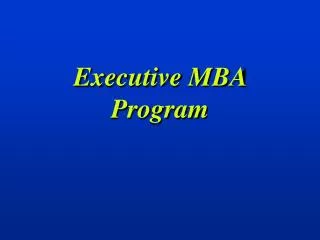 Executive MBA Program