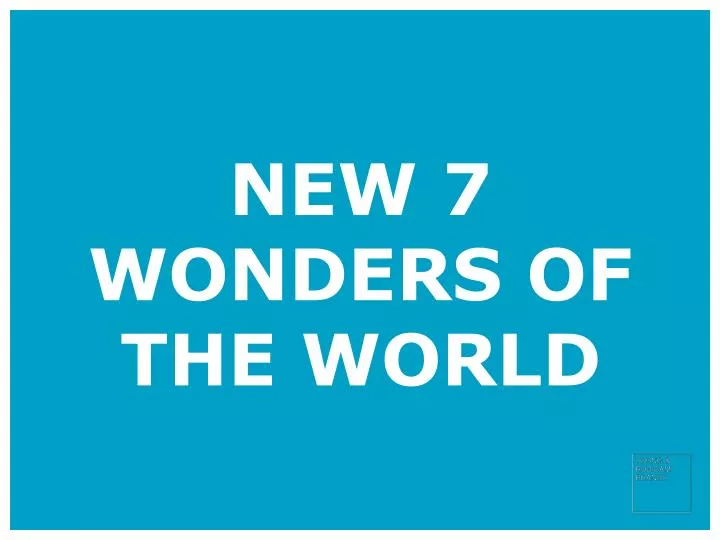 new 7 wonders of the world