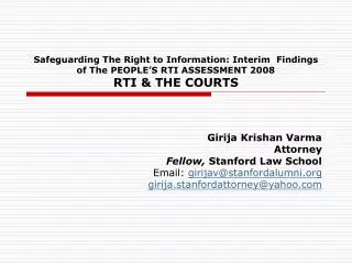 Safeguarding The Right to Information: Interim Findings of The PEOPLE’S RTI ASSESSMENT 2008 RTI &amp; THE COURTS