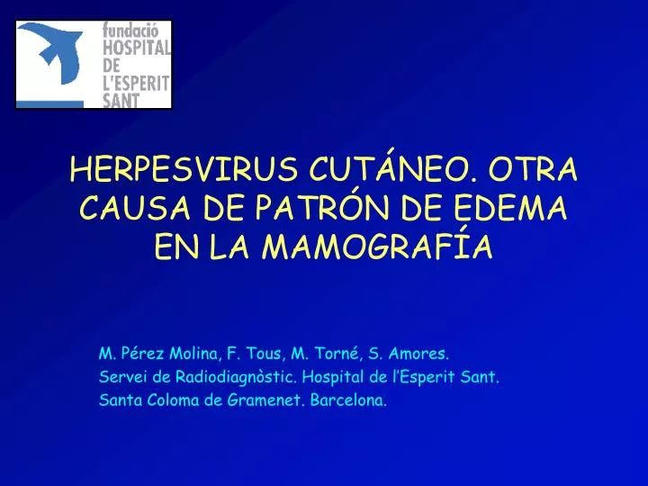 herpesvirus cut neo otra causa de patr n de edema en la mamograf a