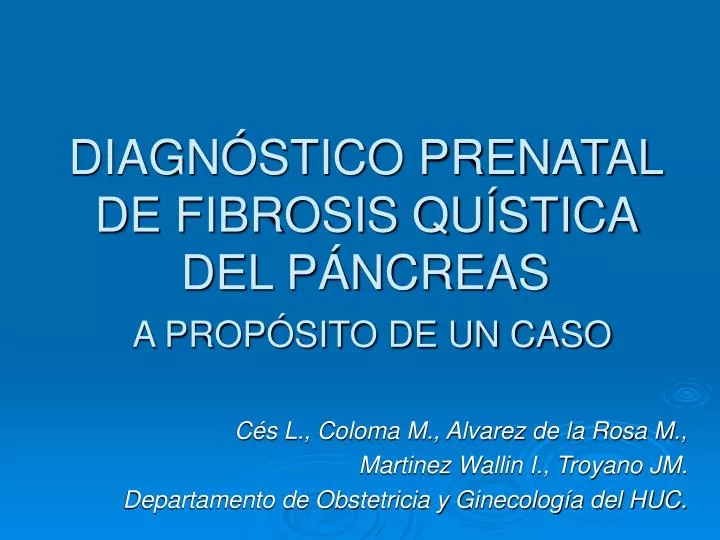 diagn stico prenatal de fibrosis qu stica del p ncreas a prop sito de un caso
