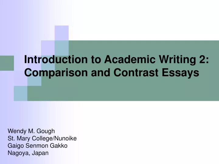 introduction to academic writing 2 comparison and contrast essays