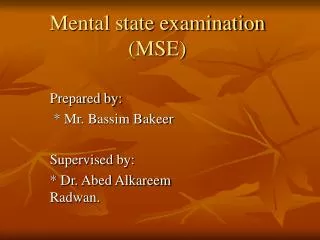 Mental state examination (MSE)