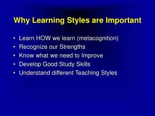 Why Learning Styles are Important