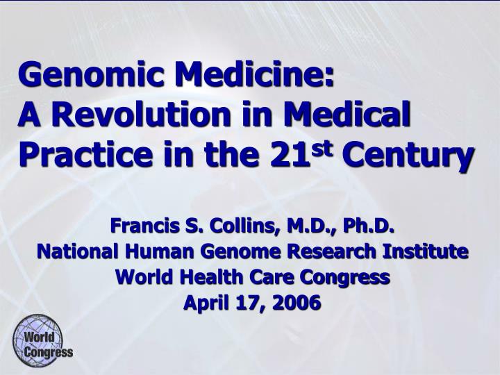 genomic medicine a revolution in medical practice in the 21 st century