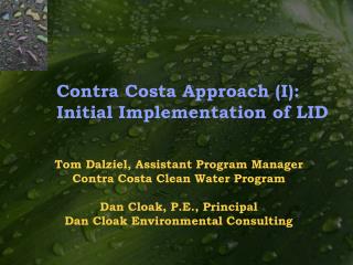 Contra Costa Approach (I): Initial Implementation of LID