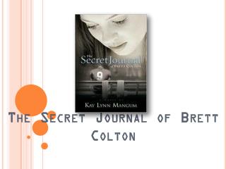 The Secret Journal of Brett Colton