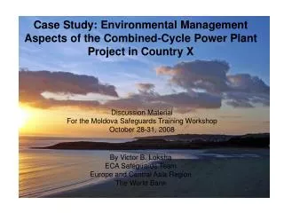 Case Study: Environmental Management Aspects of the Combined-Cycle Power Plant Project in Country X