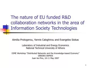 The nature of EU funded R&amp;D collaboration networks in the area of Information Society Technologies